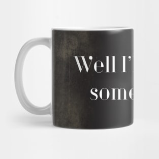 Silent Movie Quotes: Vacation 4/13 Mug